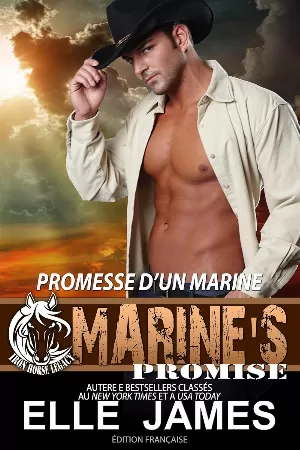 Elle James – Iron Horse Legacy, Tome 3 : Promesse D'Un Marine